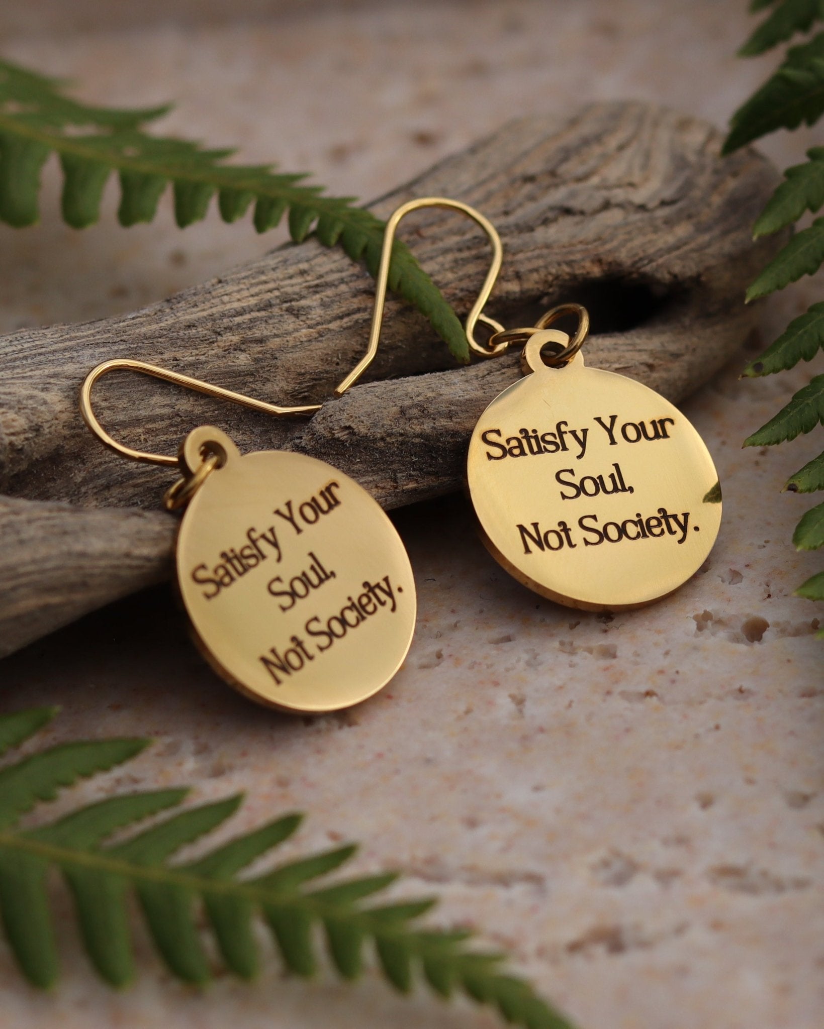 Satisfy Your Soul, Not Society Earrings - Kowhai and Sage