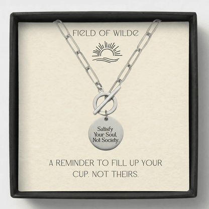 Satisfy Your Soul, Not Society Necklace - Kowhai and Sage