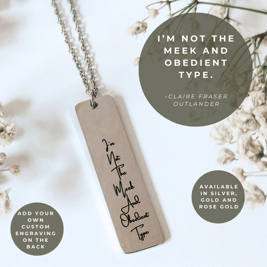 I’m Not The Meek And Obedient Type Quote Necklace - Kowhai and Sage
